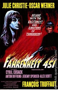 Francois Truffaut directed the movie of Ray Bradbury’s Fahrenheit 451.